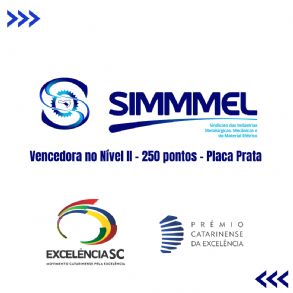 SIMMMEL obteve o reconhecimento no Prmio Catarinense da Excelncia  Edio 2022 Nvel II  